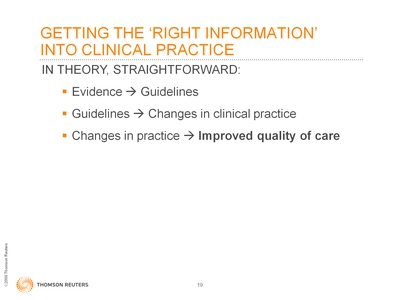 Slide 19. Getting the 'Right Information' Into Clinical Practice