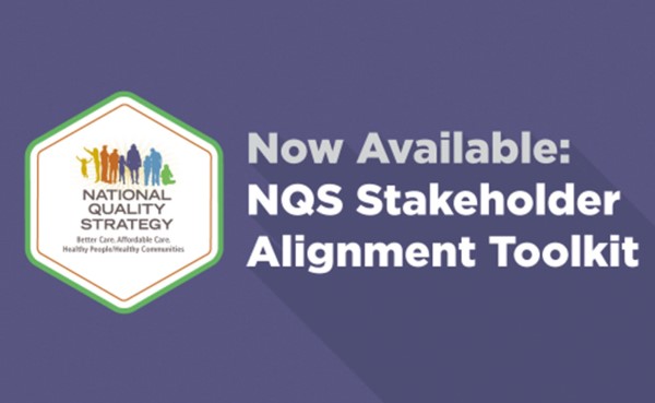 Now available: National Quality Strategy Alignment Toolkit