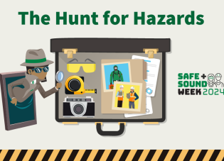 An illustration of a detective uncovering hazards at a job site with the text “The Hunt for Hazards, Safe + Sound Week 2024.”