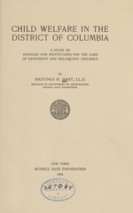 Child welfare in the District of Columbia: a study of agencies and institutions for the care of dependent and delinquent children