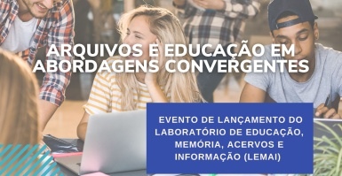 Arquivos e Educação em abordagens convergentes 