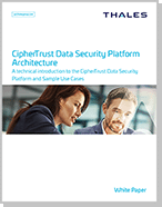 CipherTrust Data Security Platform – White Paper 