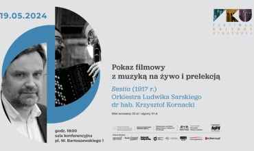 Pokaz filmu „Bestia” z muzyką na żywo oraz prelekcją - III edycja Festiwalu Kultury Utraconej