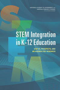 STEM Integration in K-12 Education: Status, Prospects, and an Agenda for Research