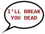 CWCism-IllBreakYouDead.png