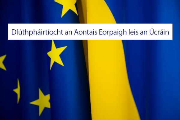 Meirge lena gcuirtear dlúthpháirtíocht an Aontais leis an Úcráin chun cinn, ar a bhfuil nasc chuig suíomh gréasáin tiomnaithe an Choimisiúin Eorpaigh.