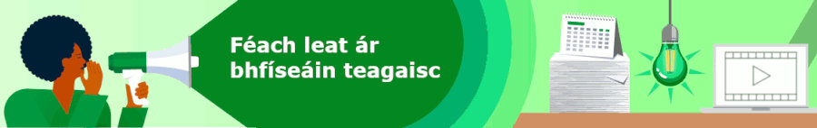 Féach leat ár bhfíseáin teagaisc