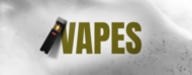 Vapes