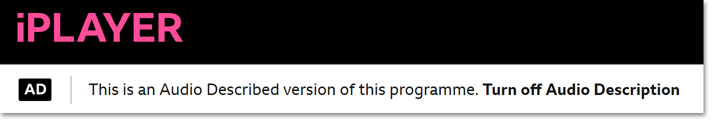 Image of the white Audio Description bar that appears at the top of an AD programme on the website. the 'Turn off Audio Description' button is in bold on the far right.