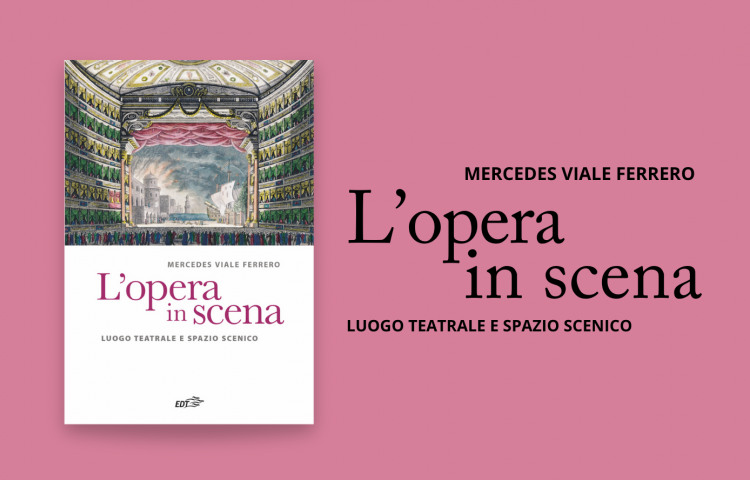 l'opera in scena mercedes viale ferrero musica spettacolo saggio musicologia