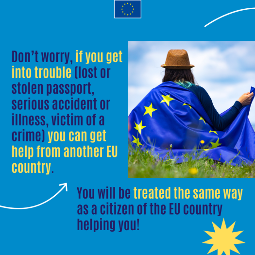 If you get into trouble you can get help from another EU country