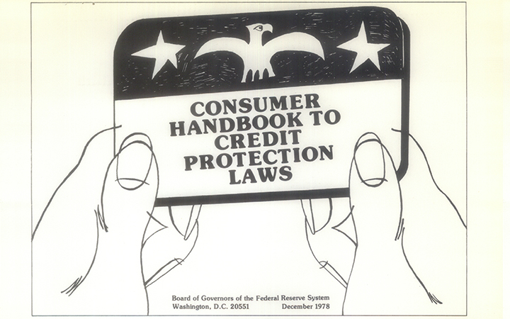 "Consumer Handbook to Credit Protection Laws" booklet issued by the Board of Governors of the Federal Reserve System, January 1979 (via <a href="https://fraser.stlouisfed.org/title/federal-reserve-bank-new-york-circulars-466/new-consumer-pamphlet-handbook-501067">FRASER</a>)