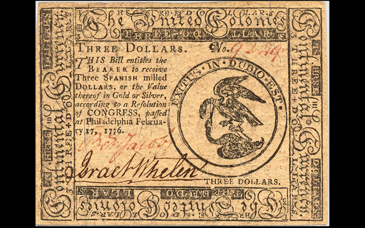 <p>A $3 continental bill, c. 1776 (via <a href="https://www.amrevmuseum.org/collection/continental-currency-3-dollars">Museum of the American Revolution</a>)&nbsp;</p>