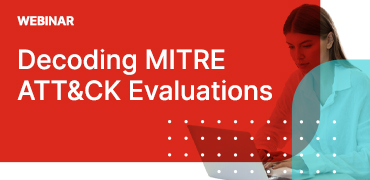 Décodage des évaluations MITRE ATT&CK: Un guide pour faire une sélection EDR éclairée pour votre organisation