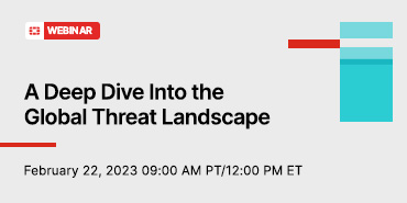 A Deep Dive Into The Global Threat Landscape