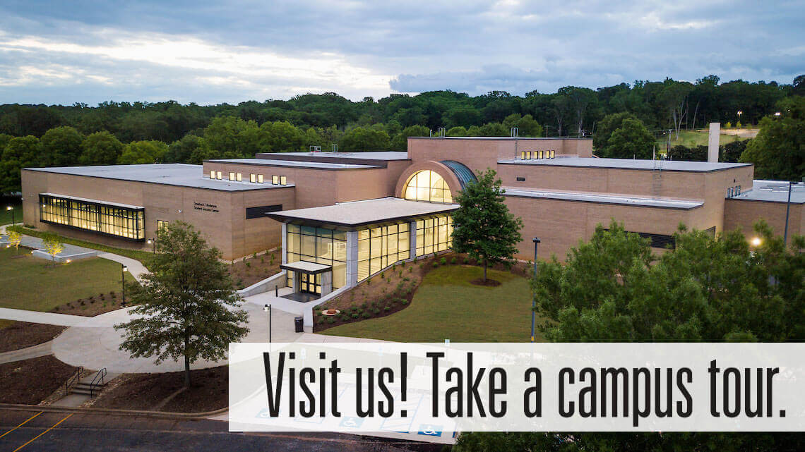 Visit us! Schedule a campus tour.