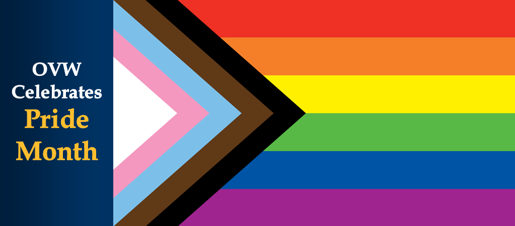 OVW Celebrates Pride Month banner, with the colors of a Pride Month flag