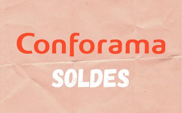 Conforama sort le grand jeu les derniers jours des soldes avec des remises folles sur des milliers d’articles / Conforama