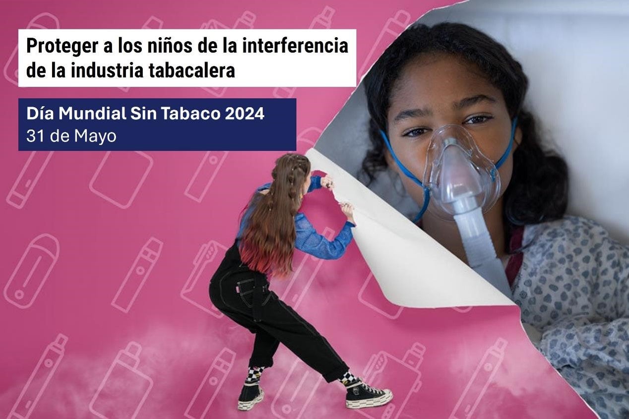 Una niña rasga una pared de papel rosa, detrás hay una niña hospitalizada con una mascarilla de oxígeno en la cara. A la izquierda, el texto Proteger a los niños de la injerencia de la industria tabacalera. Día Mundial Sin Tabaco 2024