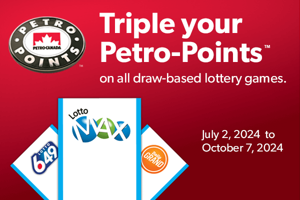 Triple your Petro-Points™ on all lottery games!