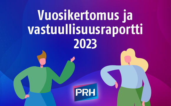 Siirry PRH:n vuosikertomukseen ja vastuullisuusraporttiin 2023