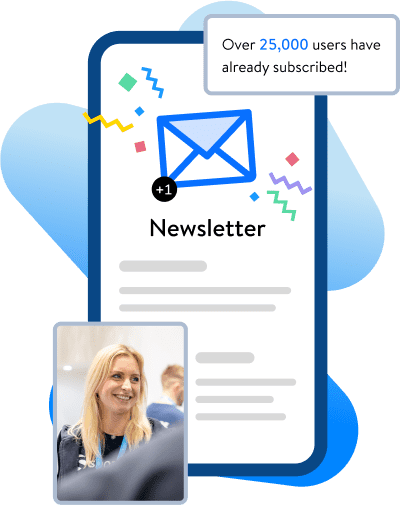 Mobile phone displaying a newsletter subscription, with confetti and a notification icon showing "+1." The text above mentions "Over 25,000 users have already subscribed!" Below the phone is a smiling woman.