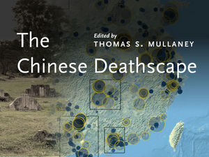 cover for The Chinese Deathscape:  | Edited by Thomas S.  Mullaney