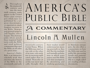 cover for America's Public Bible:  | Lincoln Mullen