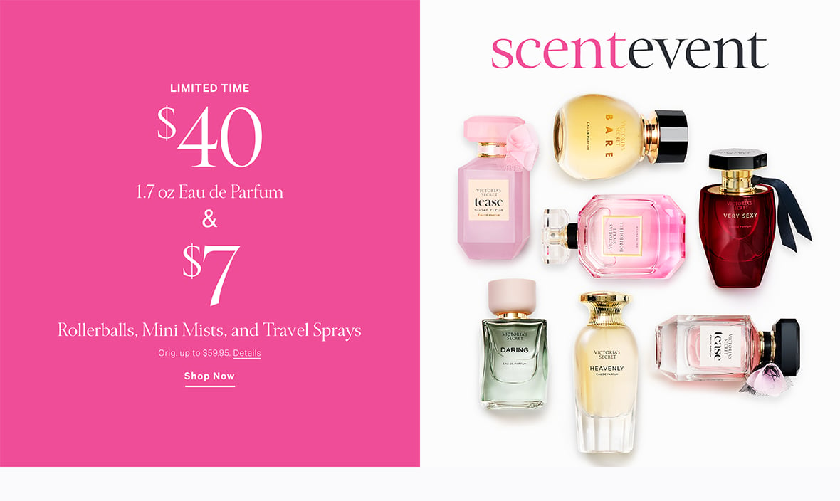 Scent Event. Limited Time. $40 1.7 oz Eau de Parfum and $7 Rollerballs, Mini Mists, and Travel Sprays. Orig. up to $59.95. Click to shop now.