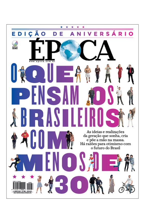 Revista ÉPOCA - capa da edição 938 - A turma que sonha e faz (Foto: Julia Rodrigues/ÉPOCA)