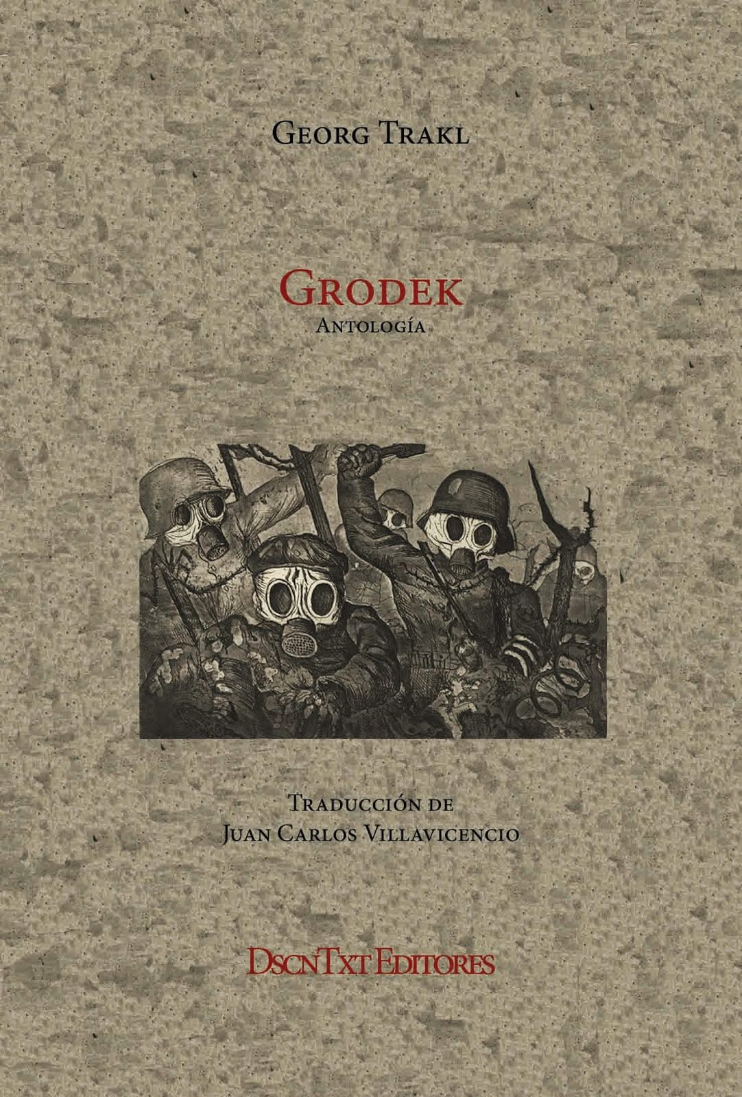 Grodek, de Georg Trakl. Traducción de Juan Carlos Villavicencio