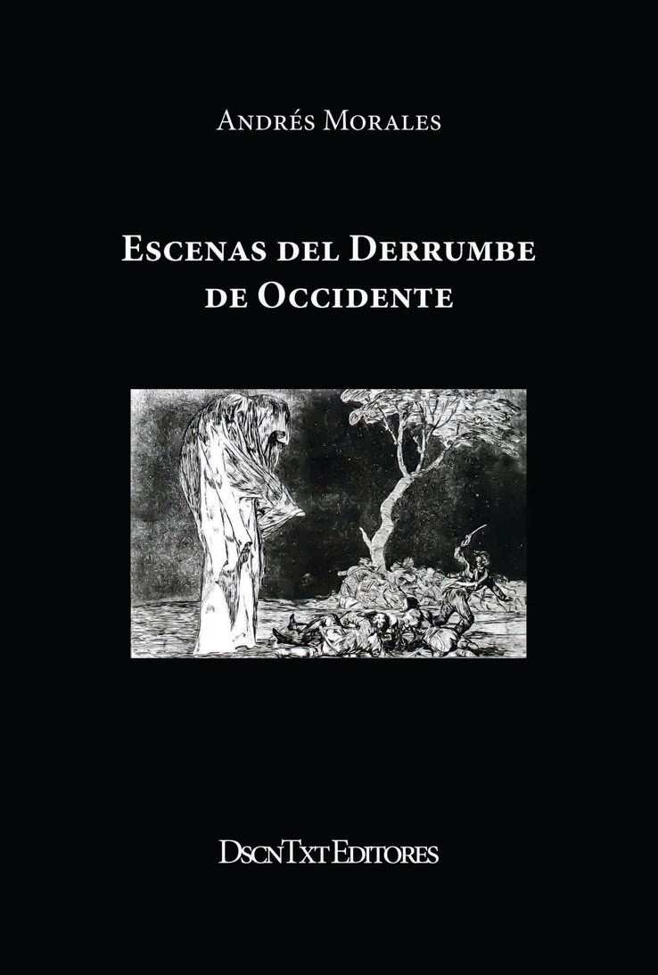 Escenas del derrumbe de Occidente, de Andrés Morales