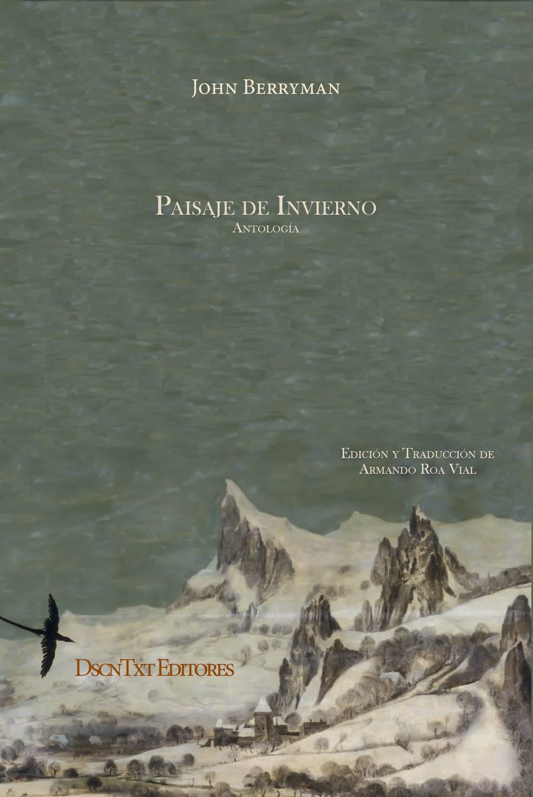 Paisaje de invierno, de John Berryman. Edición de Armando Roa Vial