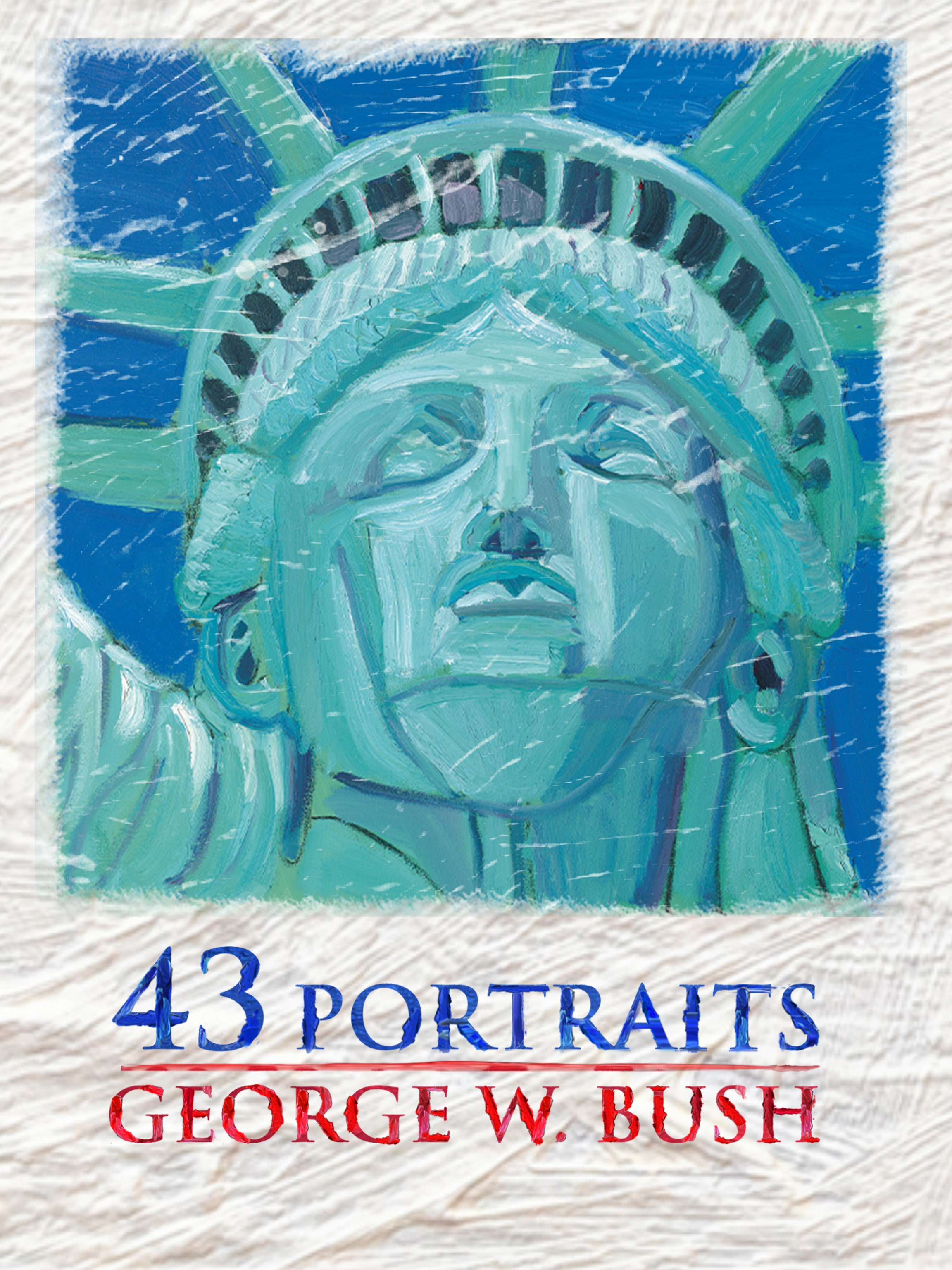 43 Portraits: George W. Bush (Director's Cut) dcg-mark-poster