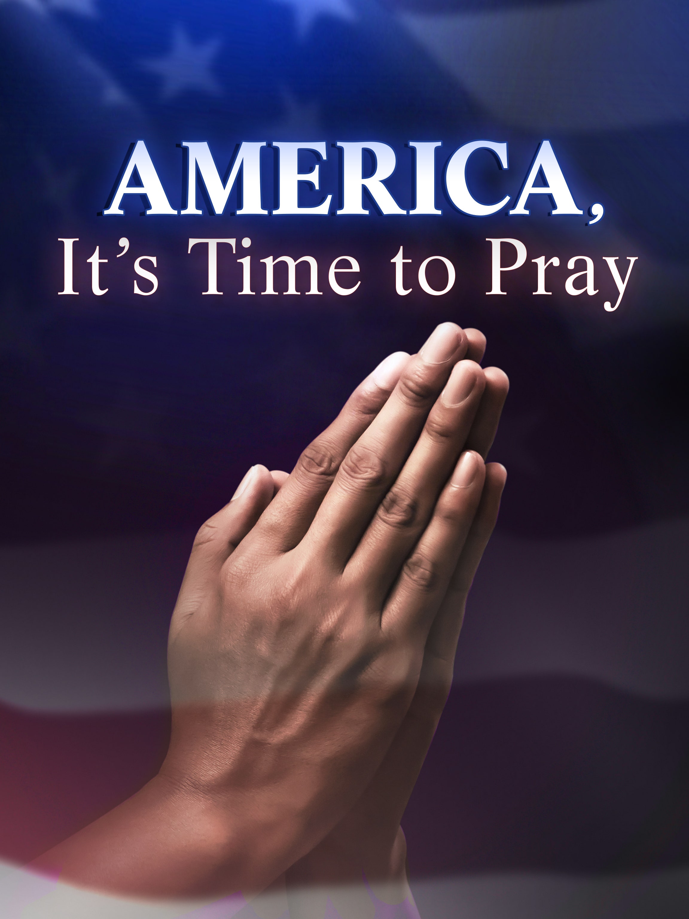 America, It's Time to Pray dcg-mark-poster