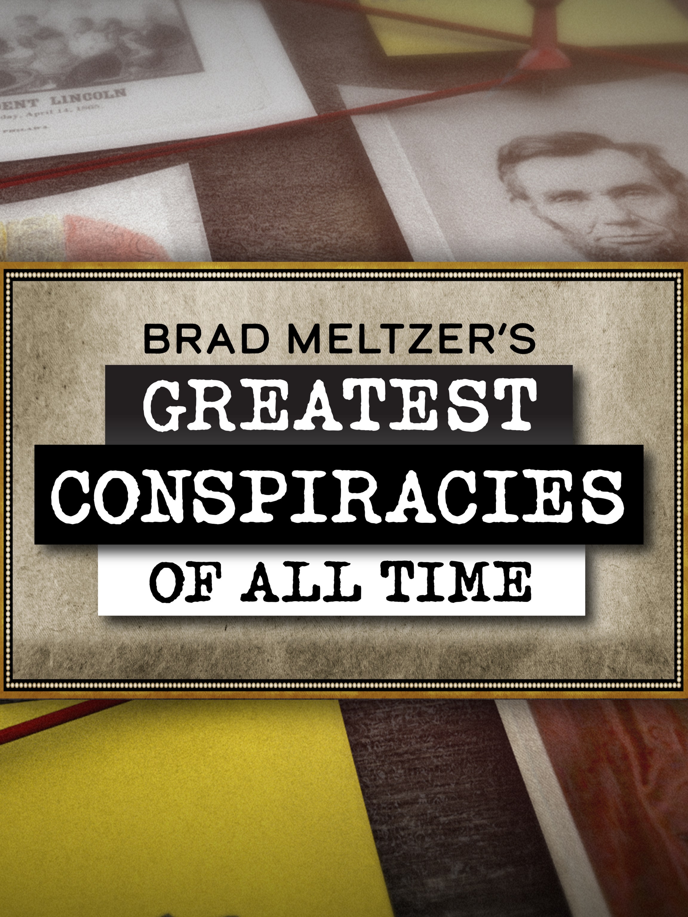 Brad Meltzer's Greatest Conspiracies of All Time dcg-mark-poster