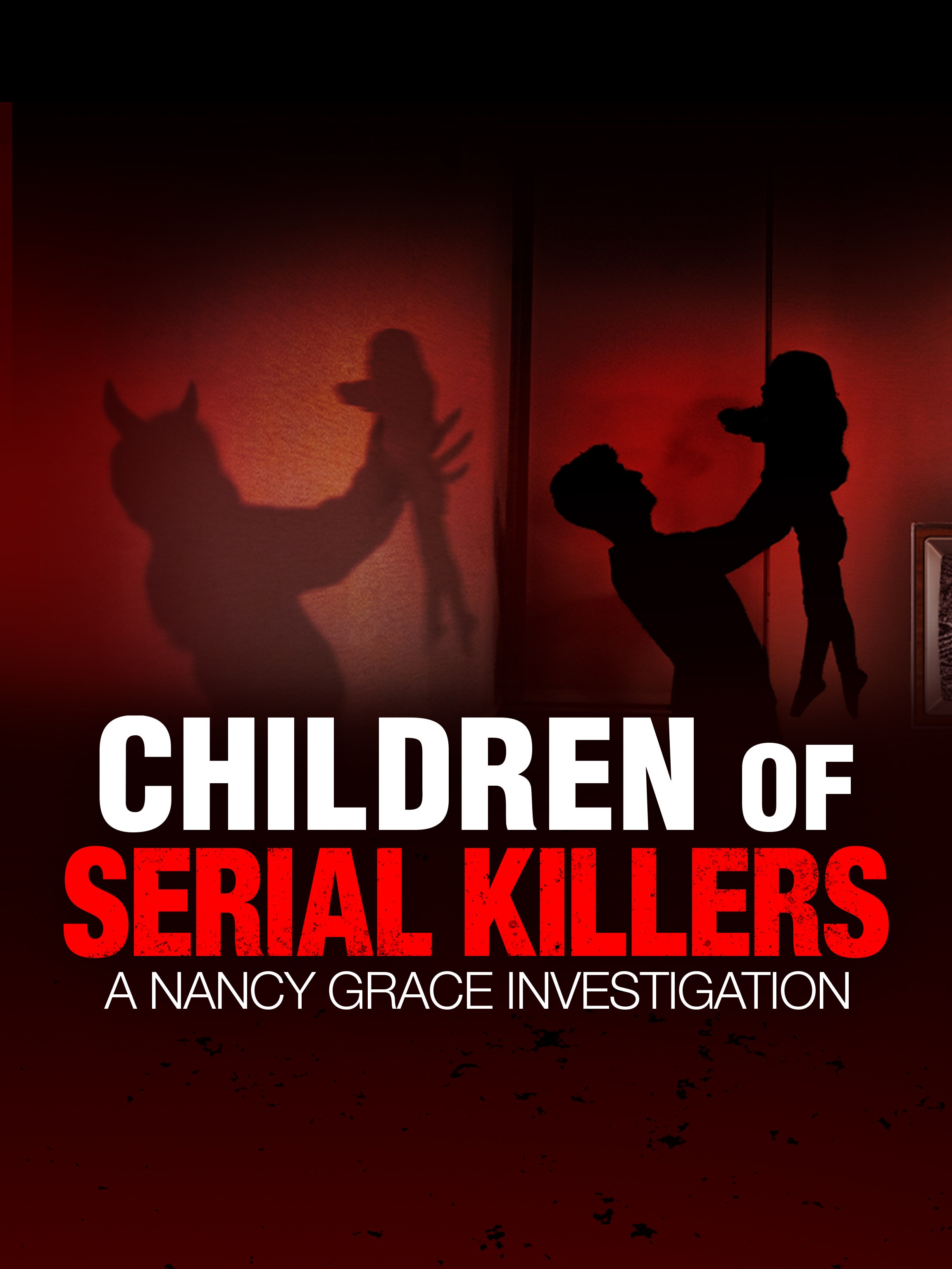 Children of Killers: A Nancy Grace Investigation dcg-mark-poster