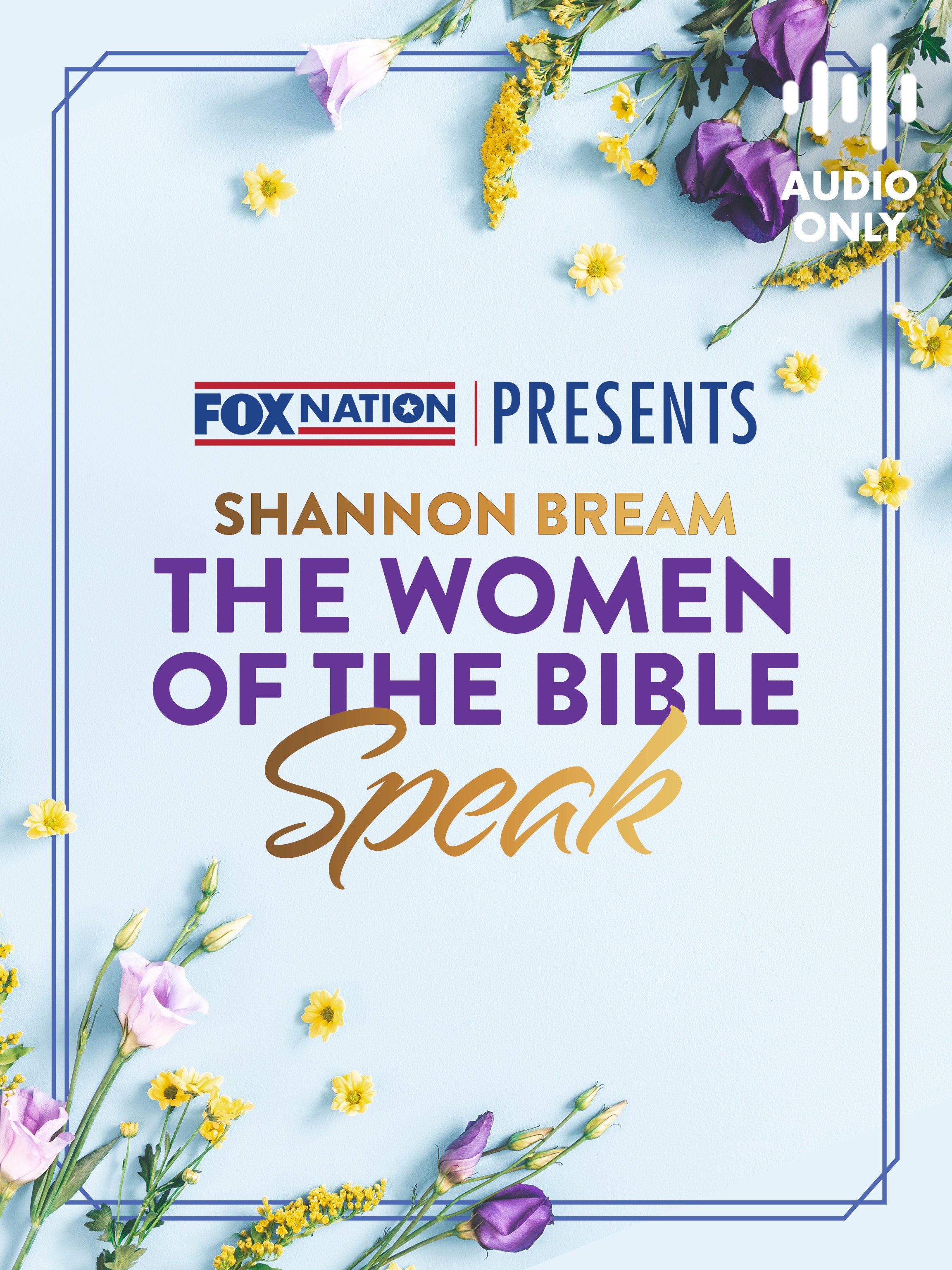 Fox Nation Presents The Women of the Bible Speak dcg-mark-poster