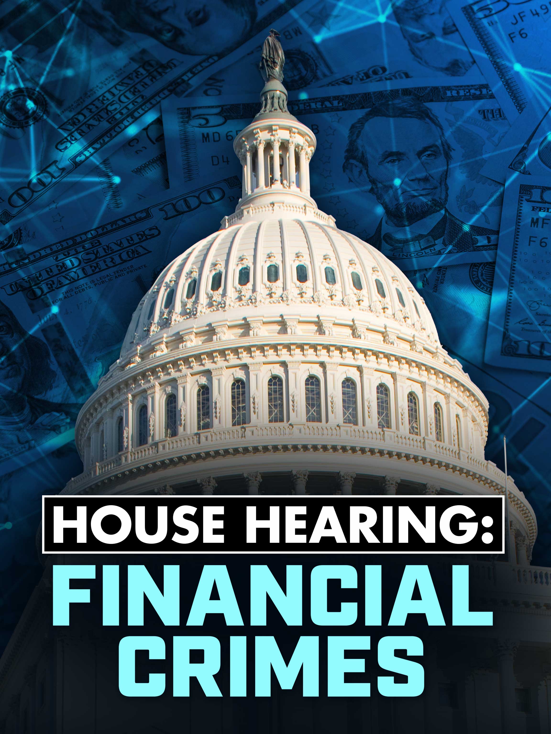 House Hearing: Financial Crimes dcg-mark-poster