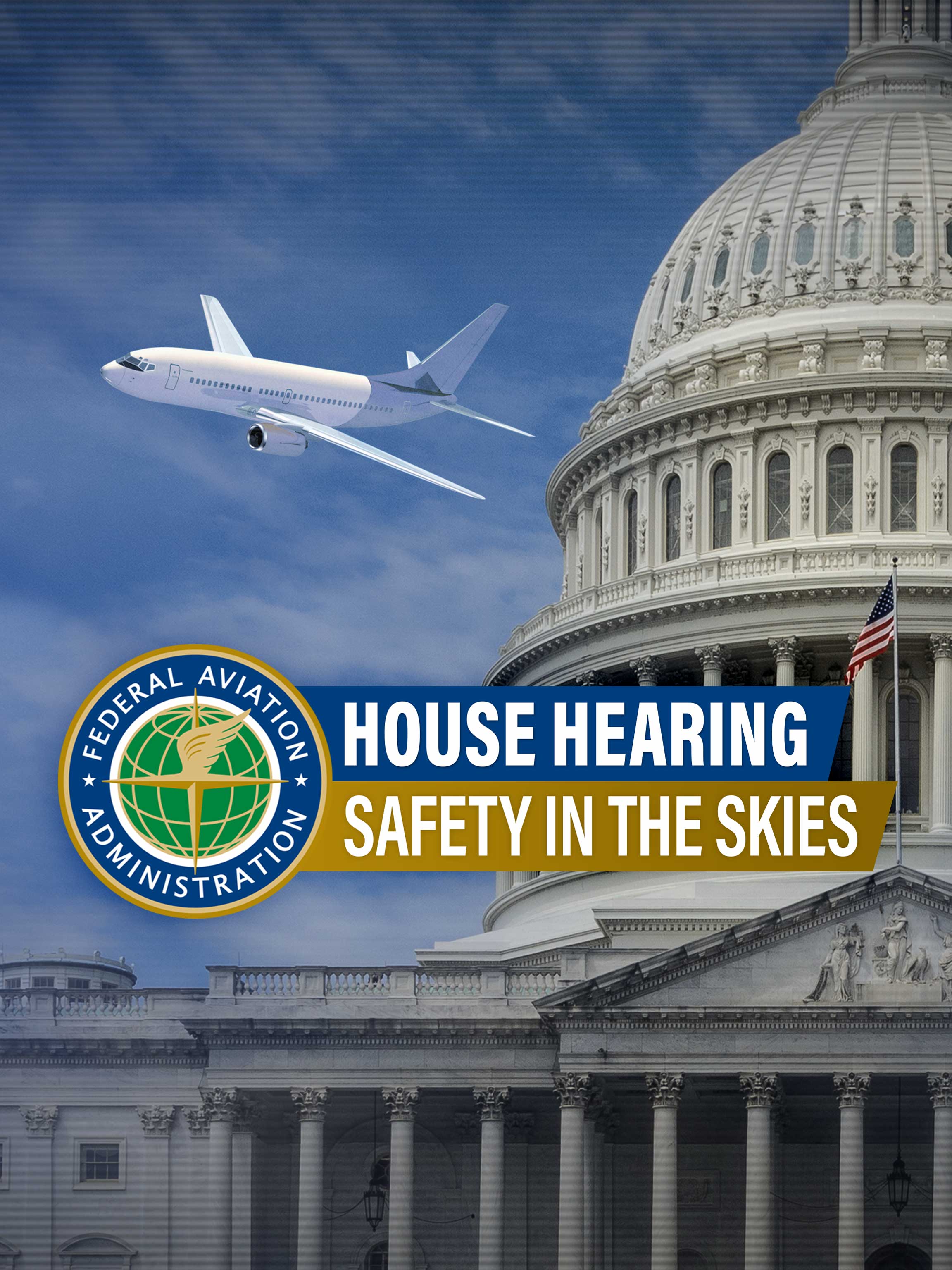 House Hearing: Safety in the Skies dcg-mark-poster