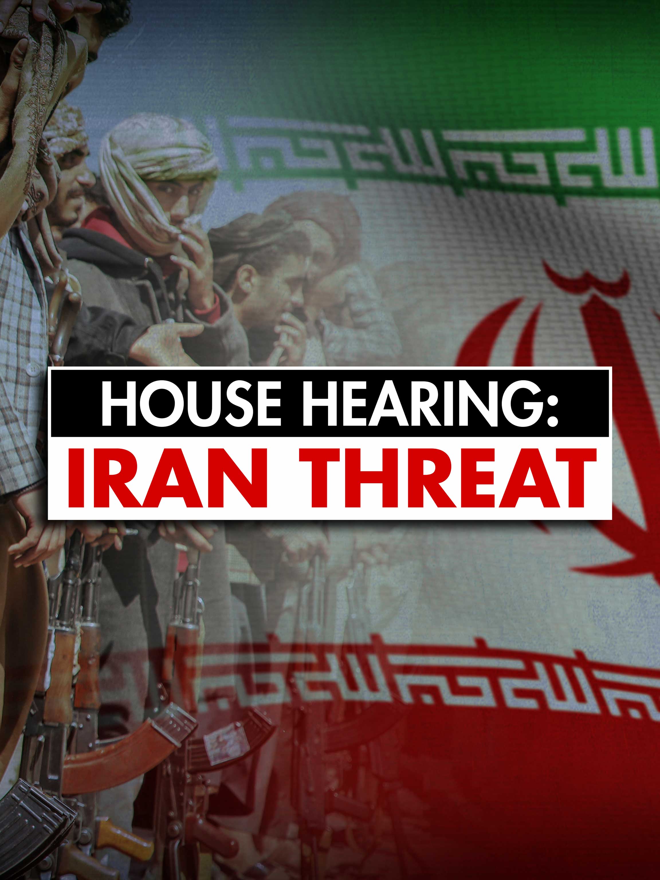 House Hearing: The Iran Threat dcg-mark-poster