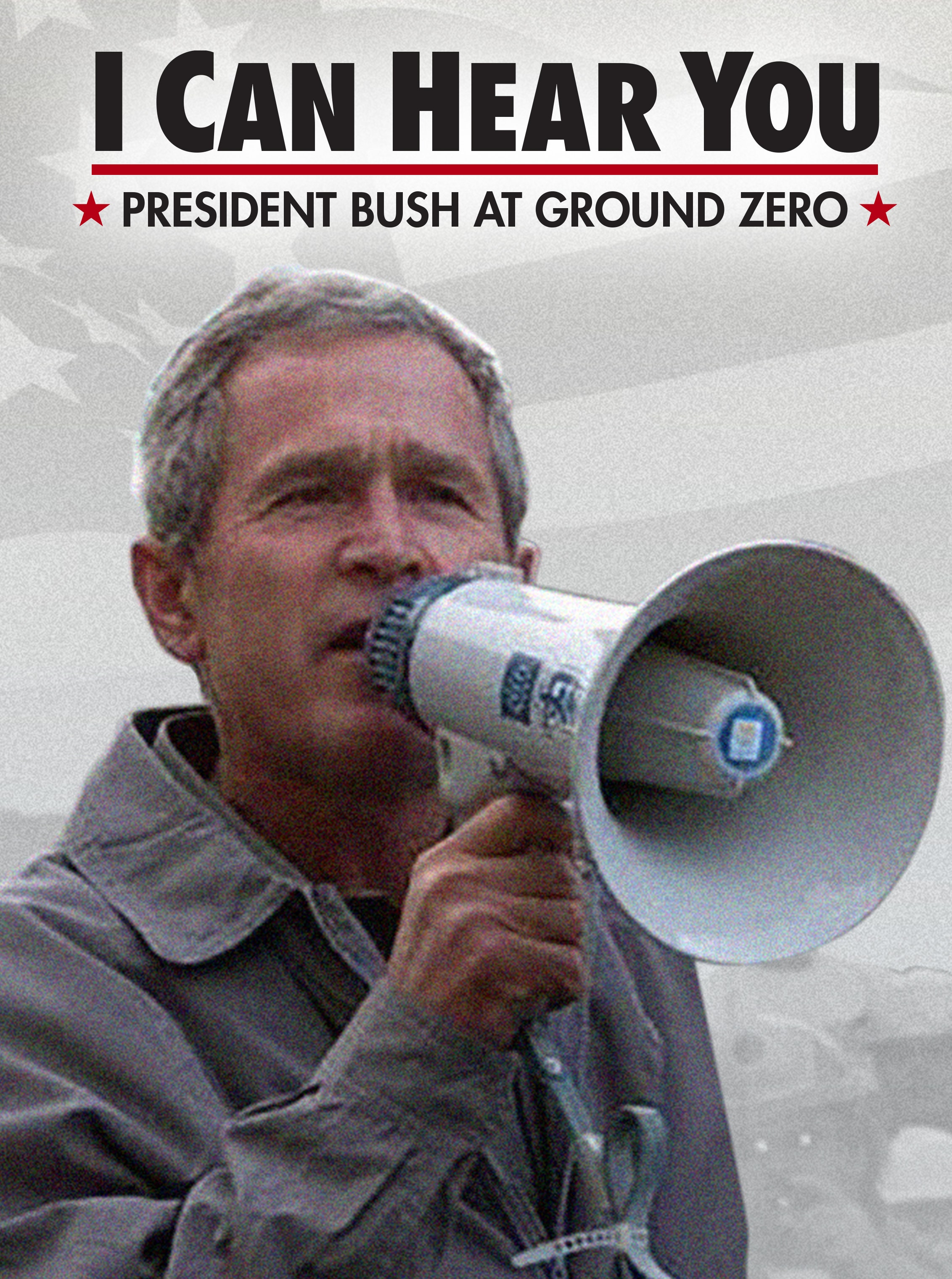 I Can Hear You: G.W. Bush at Ground Zero With Martha MacCallum dcg-mark-poster