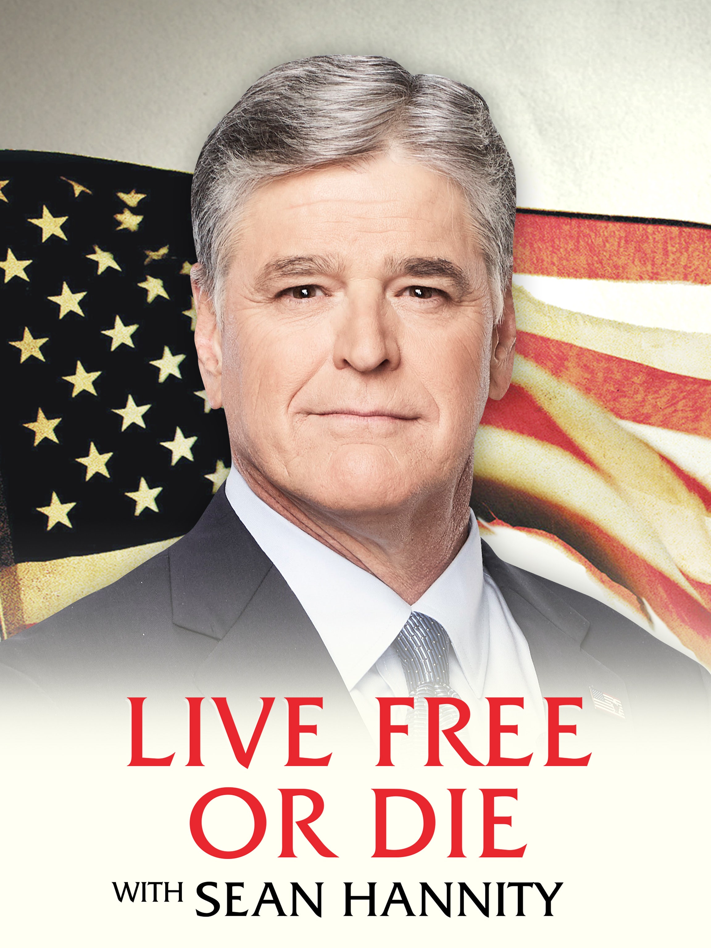 Live Free or Die with Sean Hannity dcg-mark-poster