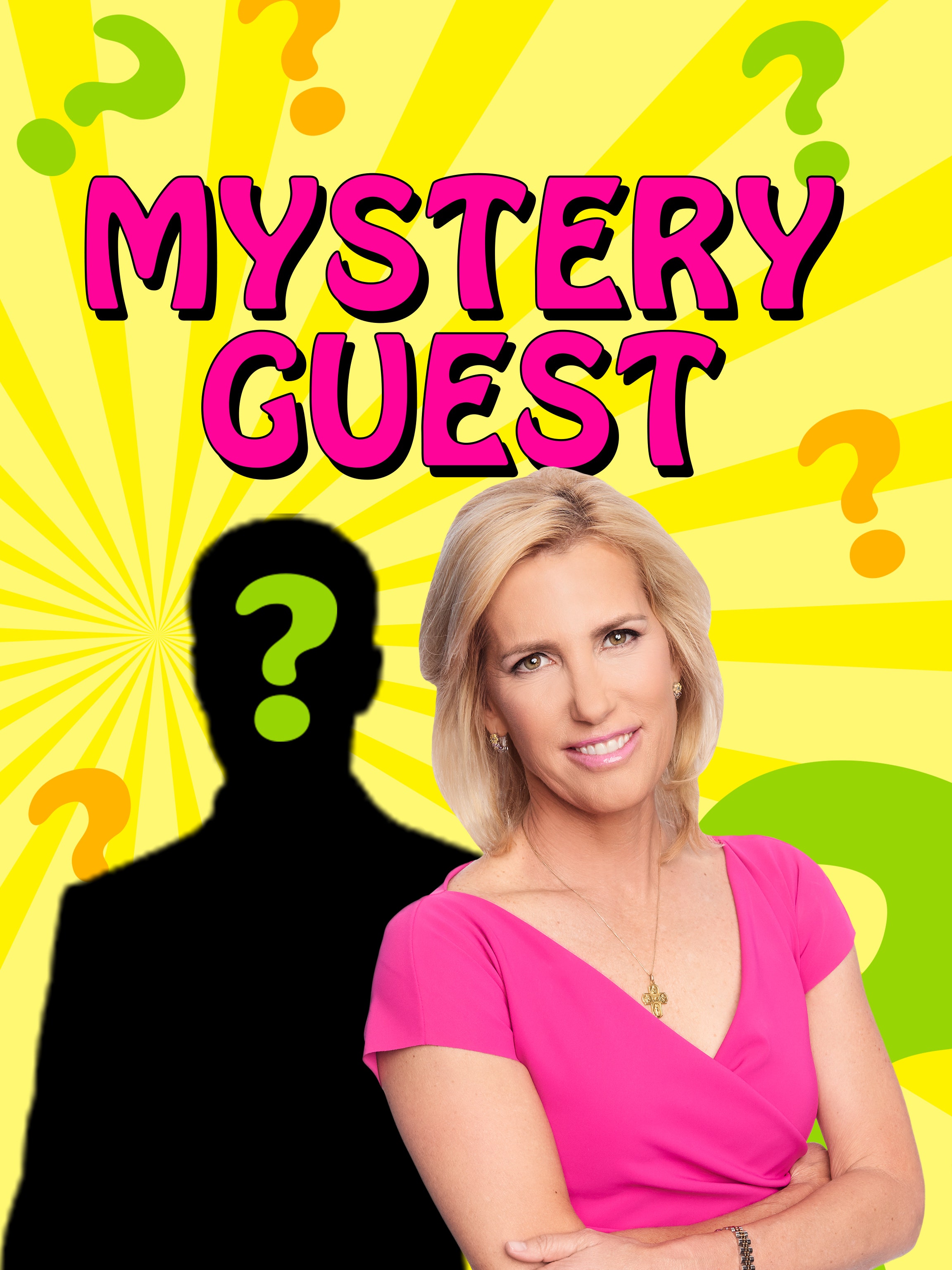 Mystery Guest with Laura Ingraham dcg-mark-poster