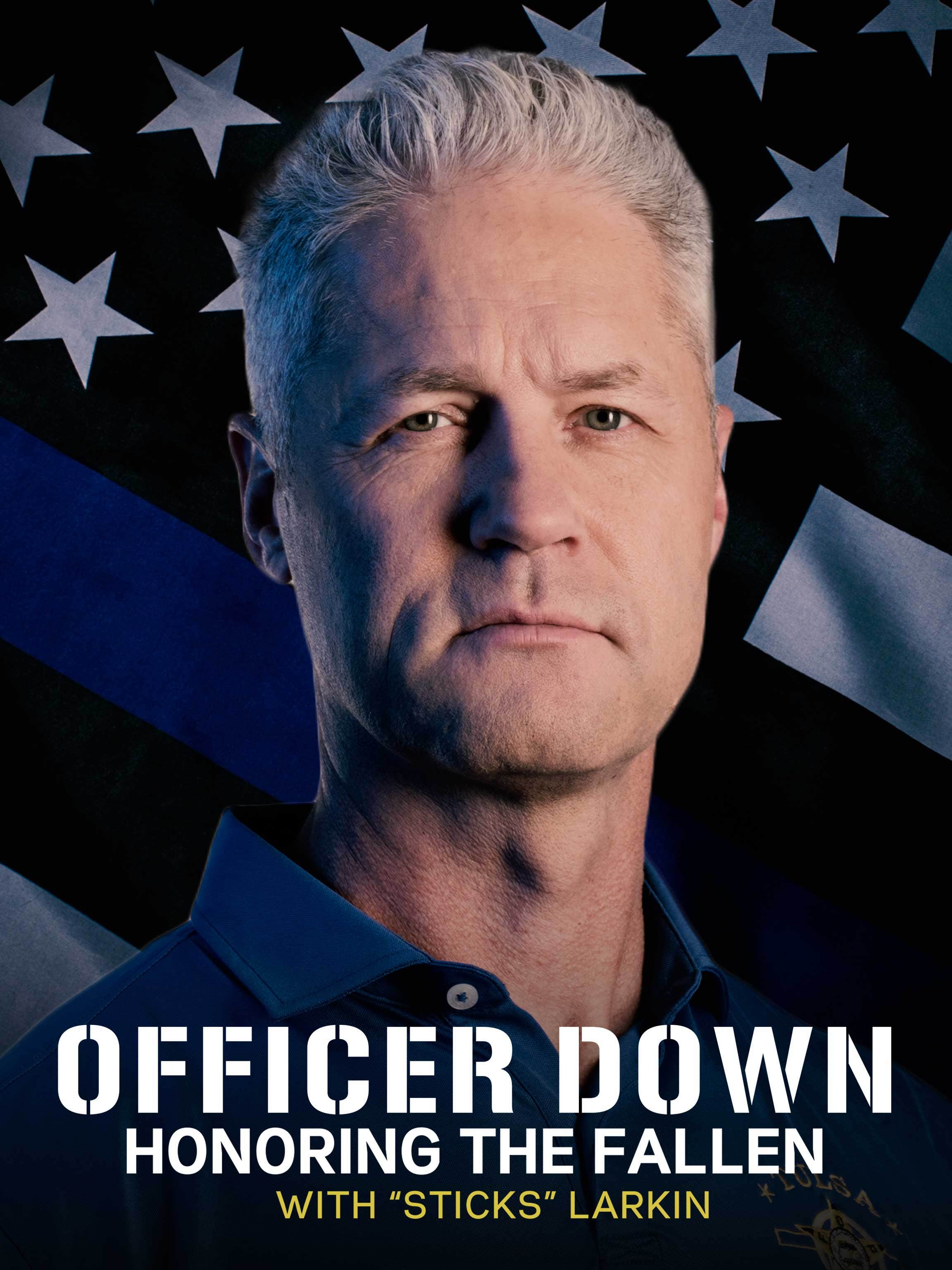 Officer Down: Honoring the Fallen w Sean 'Sticks' Larkin Nation dcg-mark-poster