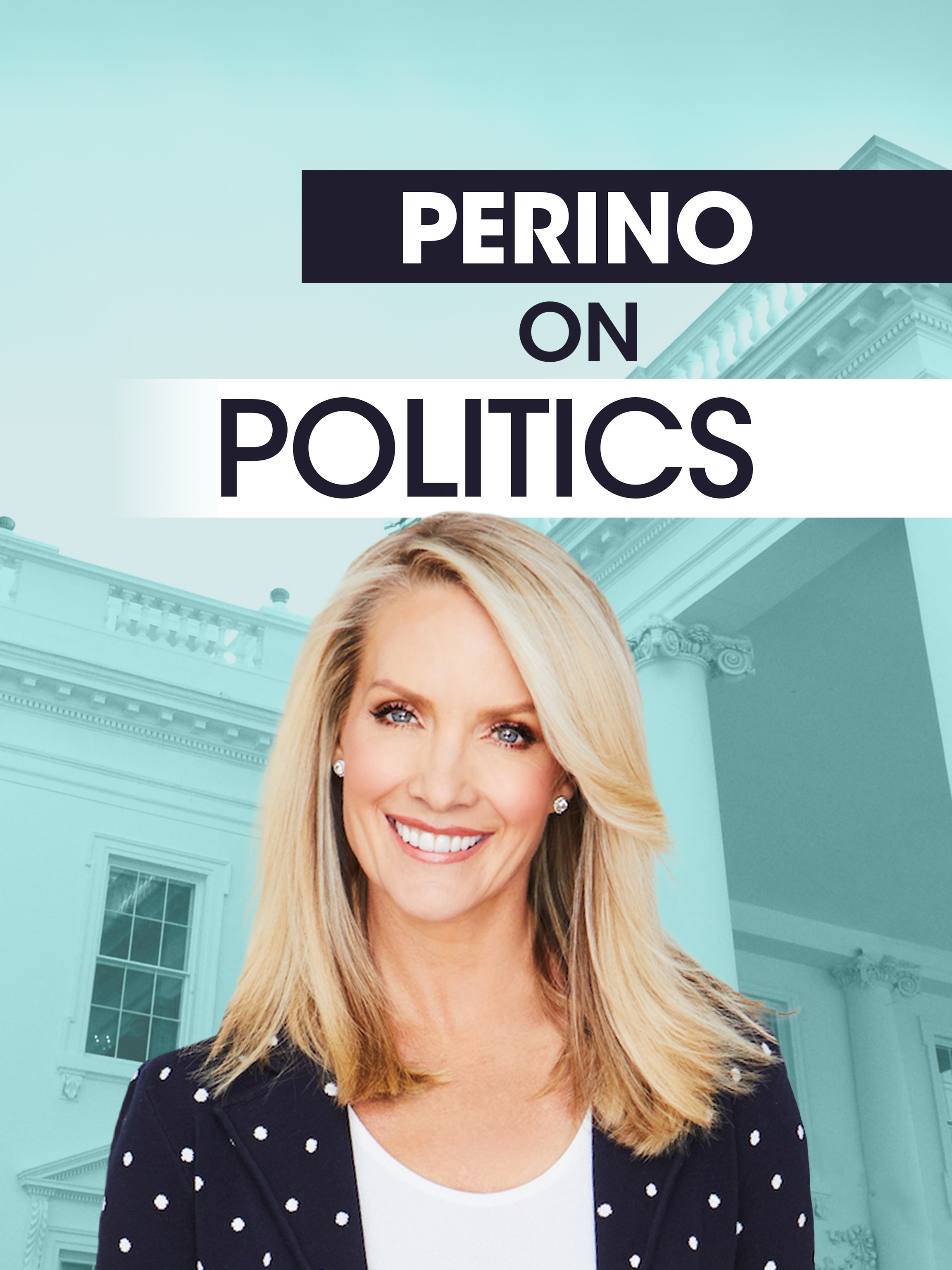 Perino on Politics dcg-mark-poster