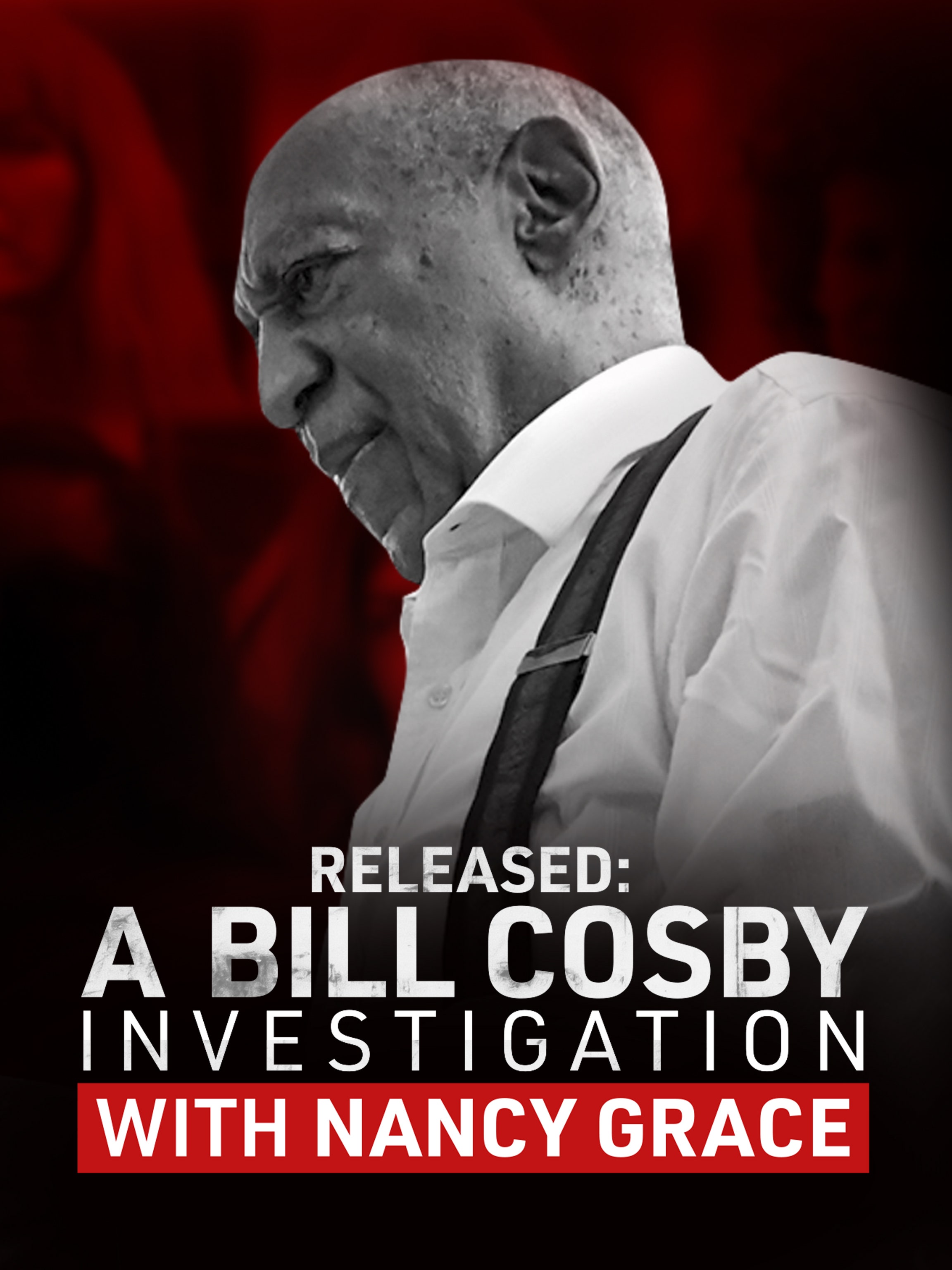 Released: A Bill Cosby Investigation with Nancy Grace dcg-mark-poster