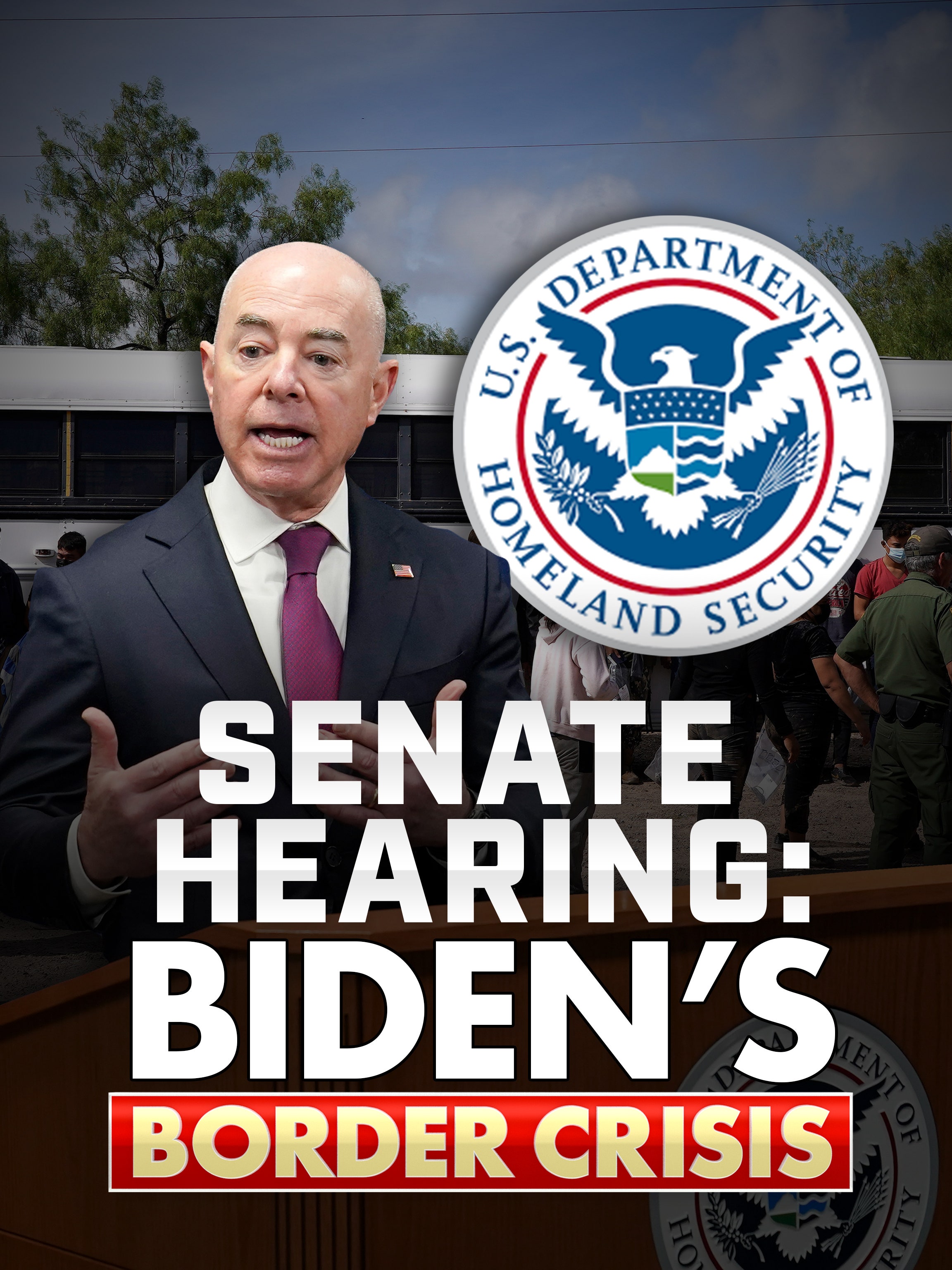 Senate Hearing: Biden's Border Crisis dcg-mark-poster