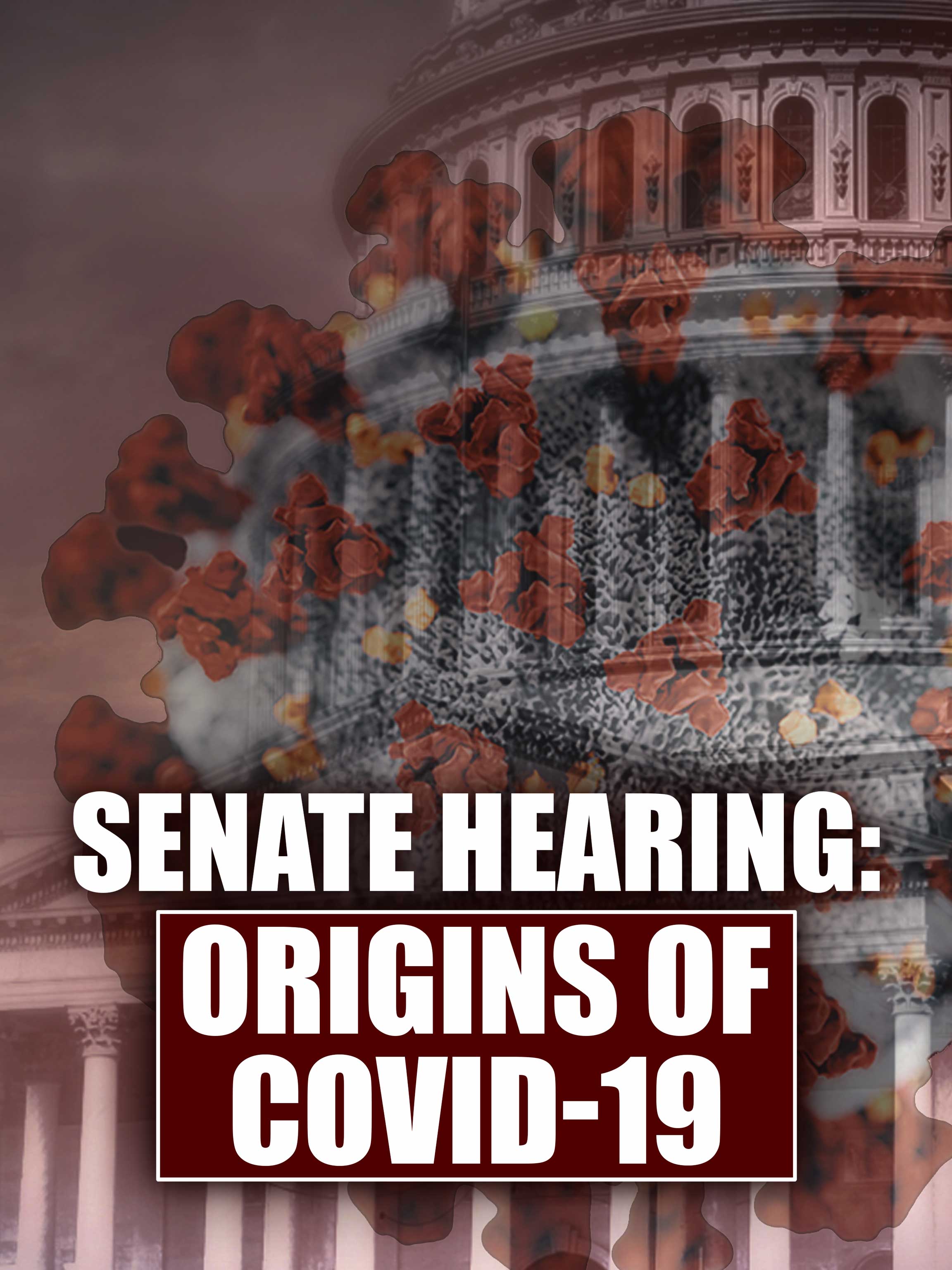 Senate Hearing: Origins of COVID-19 dcg-mark-poster