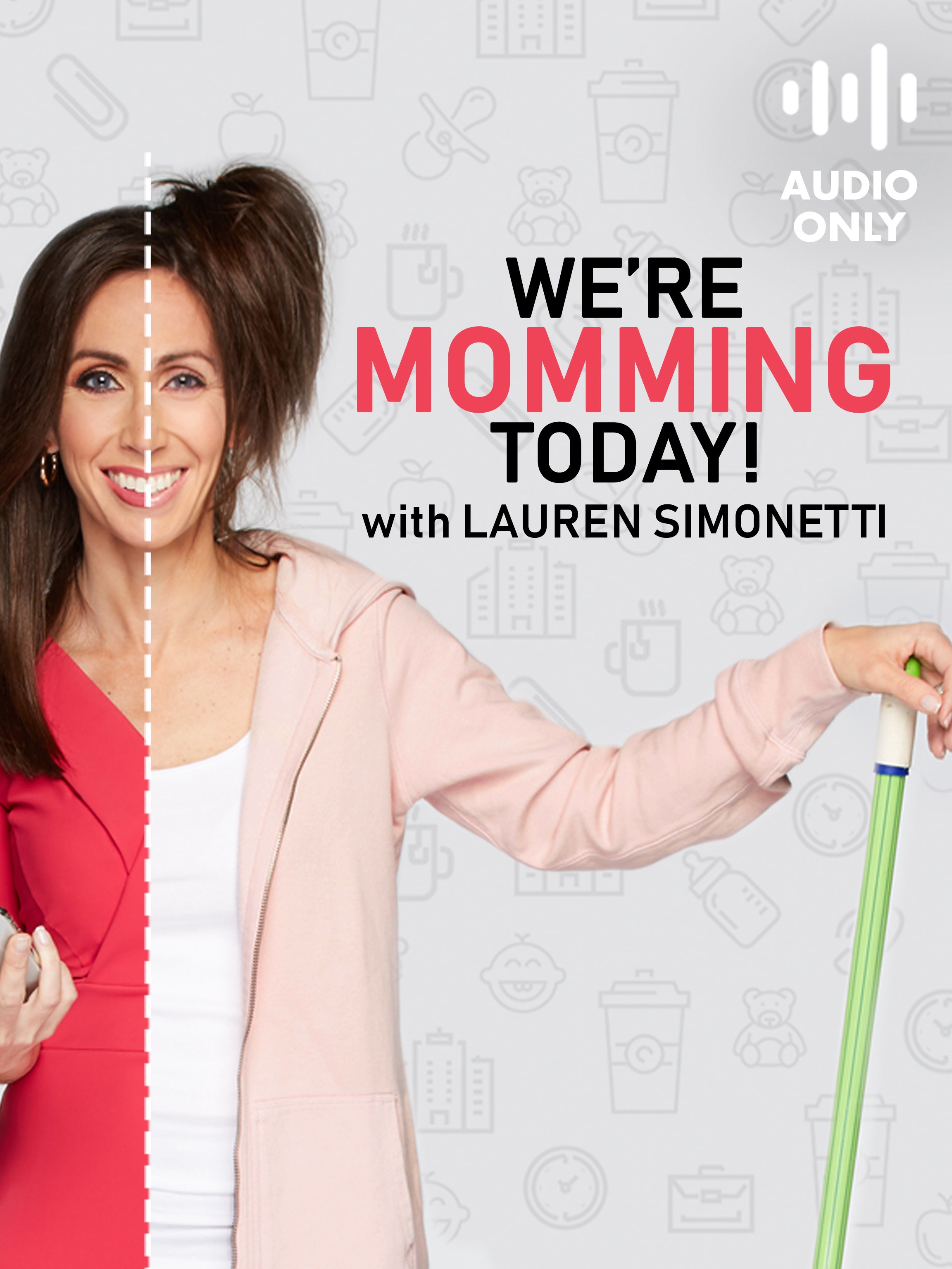 We're Momming Today! with Lauren Simonetti dcg-mark-poster
